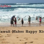 Hawaii Makes Happy Kids