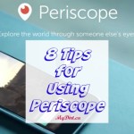 8 Tips For Using Periscope