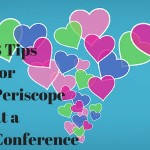 3 tips for periscope