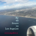 My 48 Hours In Los Angeles