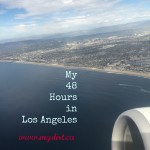 my 48 hours in Los Angeles