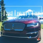2017 Lincoln MKZ: A Fast Luxury Car