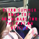 retro summer road trip downloads for the kids on netflix