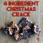 4 ingredient christmas crack