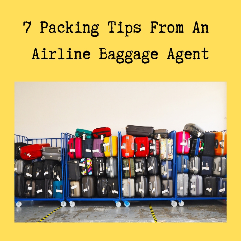 7 packing tips from an airline baggage agent 